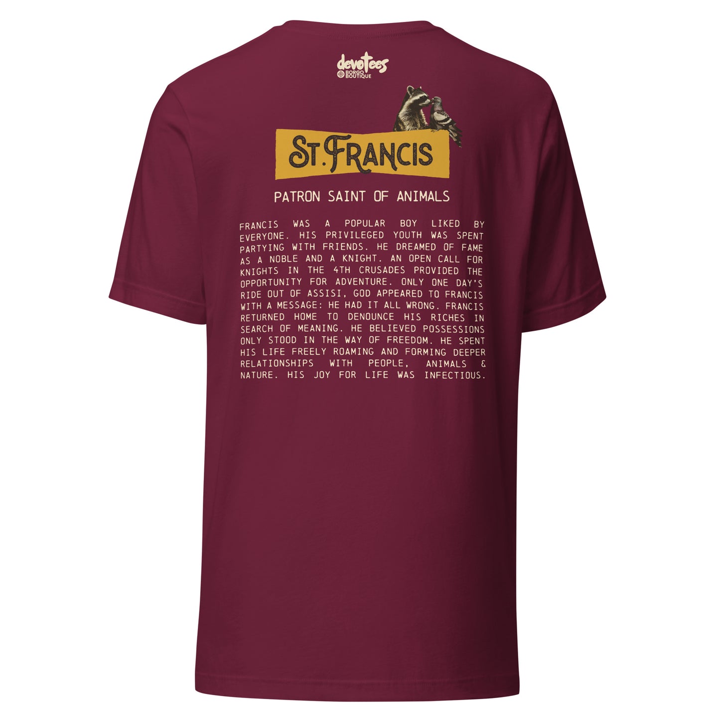 Saint Francis Unisex t-shirt - MAROON